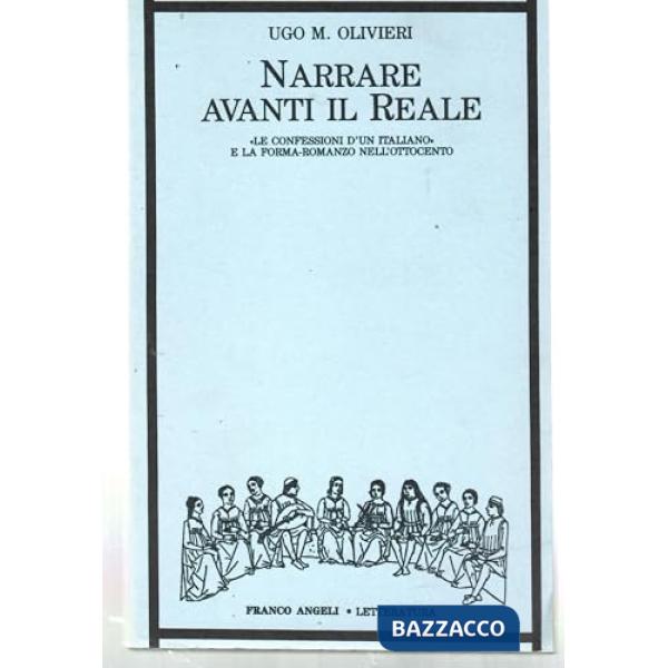 Narrare avanti il reale. "Le confessioni d'un italiano" e la forma-romanzo nell'