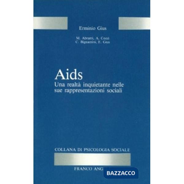 Aids. Una realtà inquietante nelle sue rappresentazioni sociali