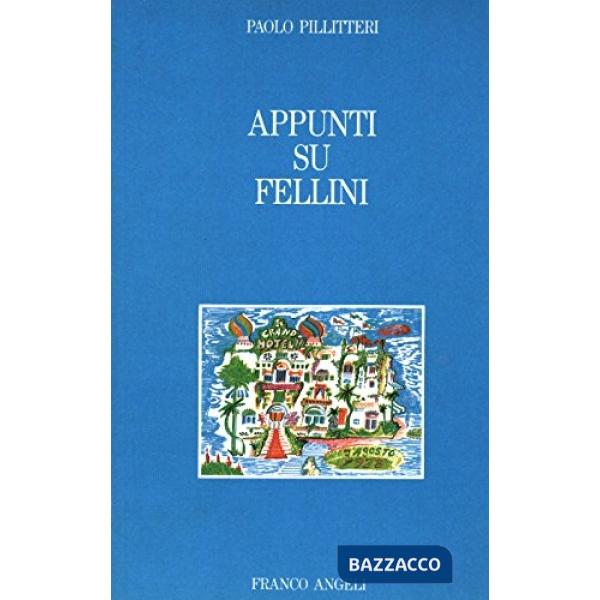 Appunti su Fellini
