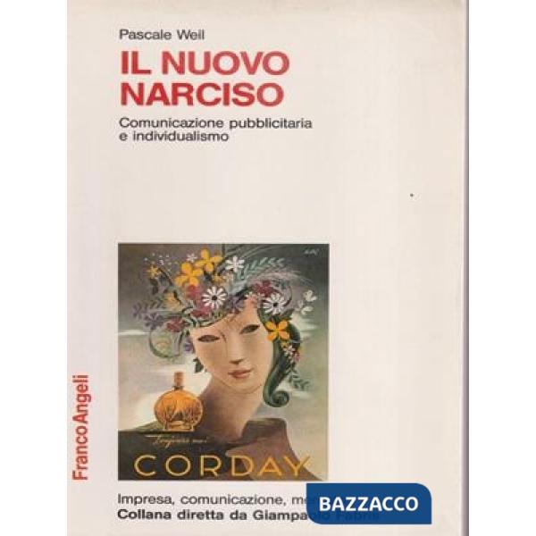 Nuovo Narciso: comunicazione pubblicitaria e individualismo (Il)