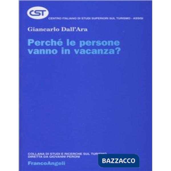 Perché le persone vanno in vacanza?