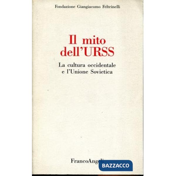 Mito dell'Urss nella cultura occidentale (Il)