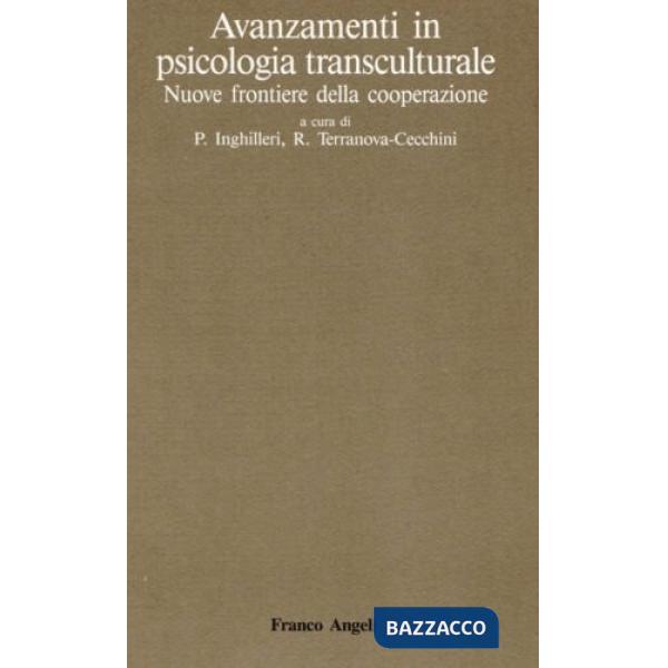 Avanzamenti in psicologia transculturale. Nuove frontiere della cooperazione