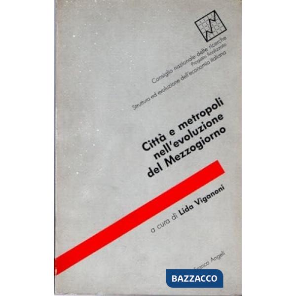 Città e metropoli nell'evoluzione del Mezzogiorno