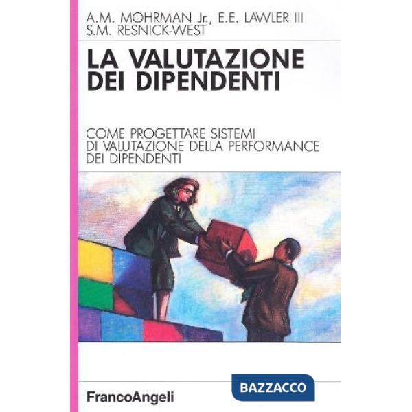 Valutazione dei dipendenti. Come progettare sistemi di valutazione della perform