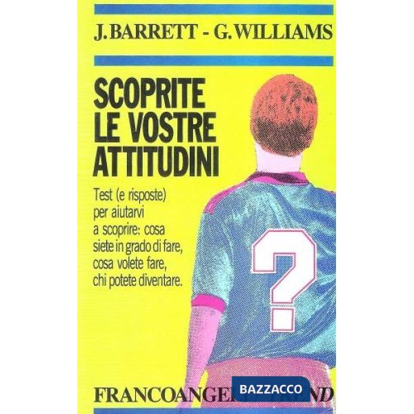 Scoprite le vostre attitudini