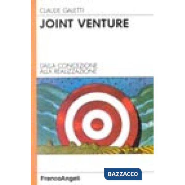 Joint Venture: dalla concezione alla realizzazione