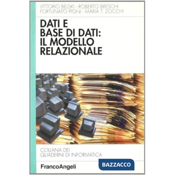 Dati e base di dati: il modello relazionale