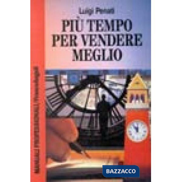Più tempo per vendere meglio