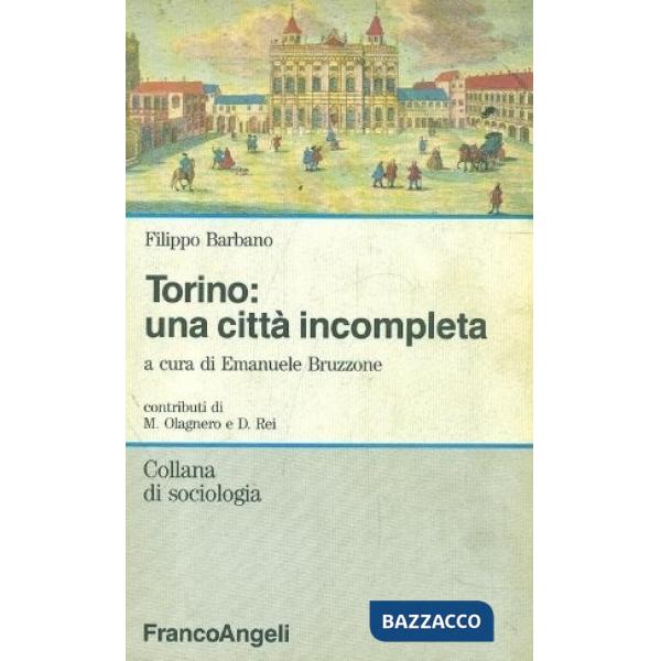 Torino: una città incompleta