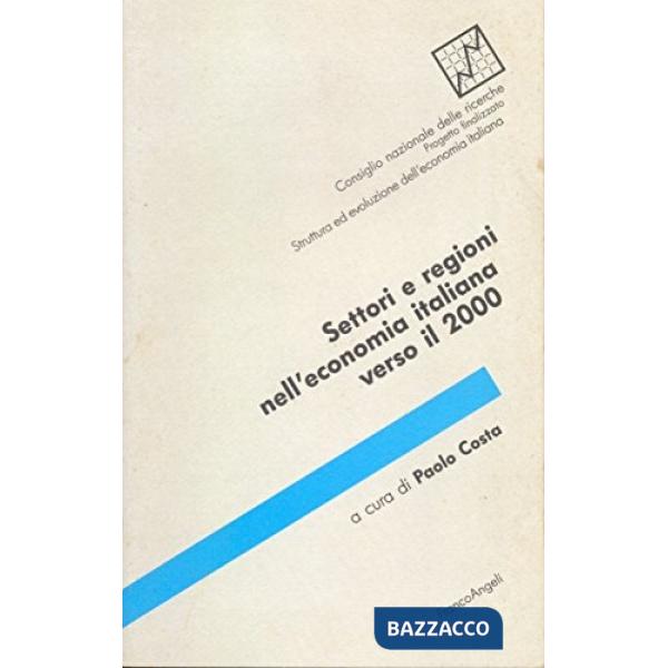 Settori e regioni nell'economia italiana verso il 2000