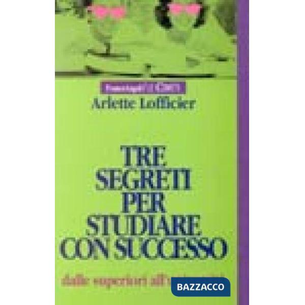 Tre segreti per studiare con successo