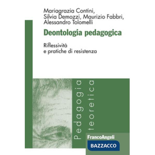 Deontologia pedagogica. Riflessività e pratiche di resistenza