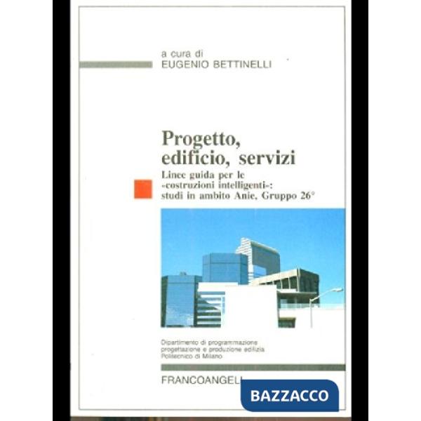 Progetto, edificio, servizi. Linee guida per le "costruzioni intelligenti": stud