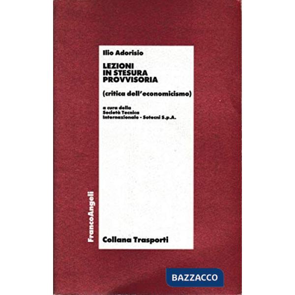 Lezioni in stesura provvisoria (critica dell'economicismo)