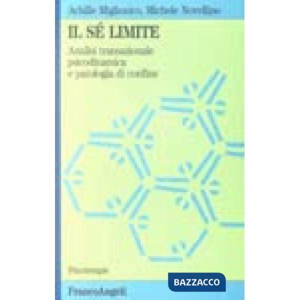 Sé limite. Analisi transazionale dinamica e patologica di confine (Il)