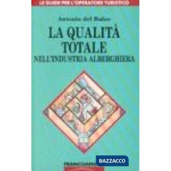 Qualità totale nell'industria alberghiera (La)
