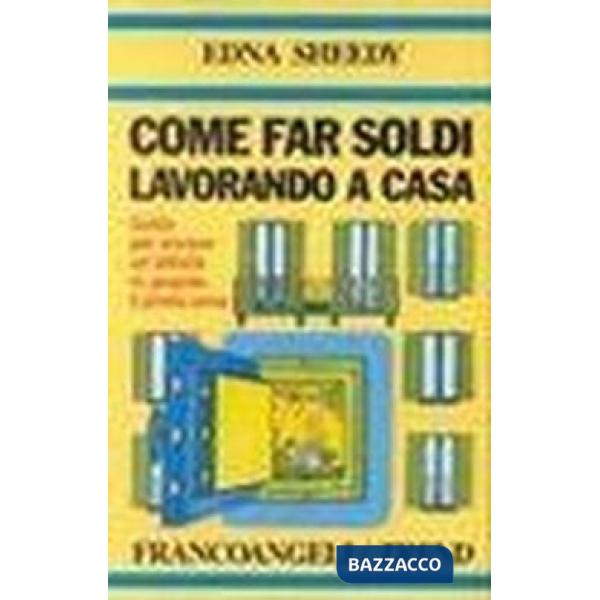 Come far soldi lavorando a casa. Guida per avviare un'attività in proprio: il pr