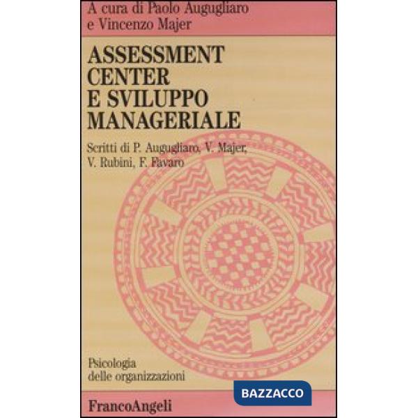Assessment center e sviluppo manageriale