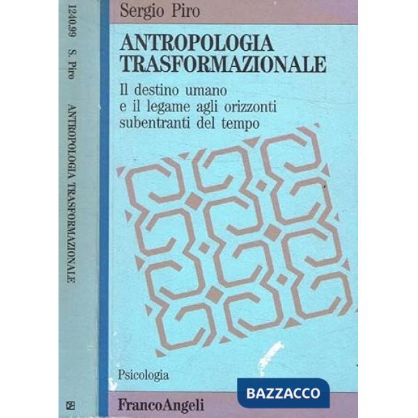 Antropologia trasformazionale. Il destino umano e il legame agli orizzonti suben
