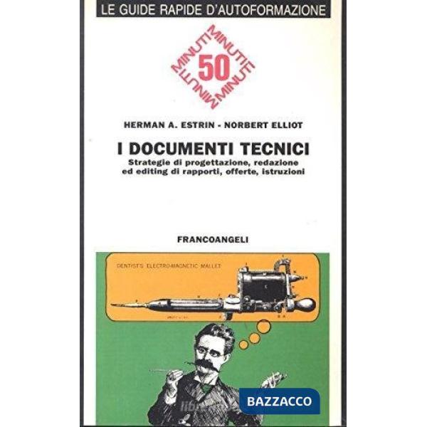 Documenti tecnici. Strategie di progettazione, redazione ed editing di rapporti,