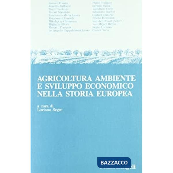 Agricoltura, ambiente e sviluppo economico nella storia europea
