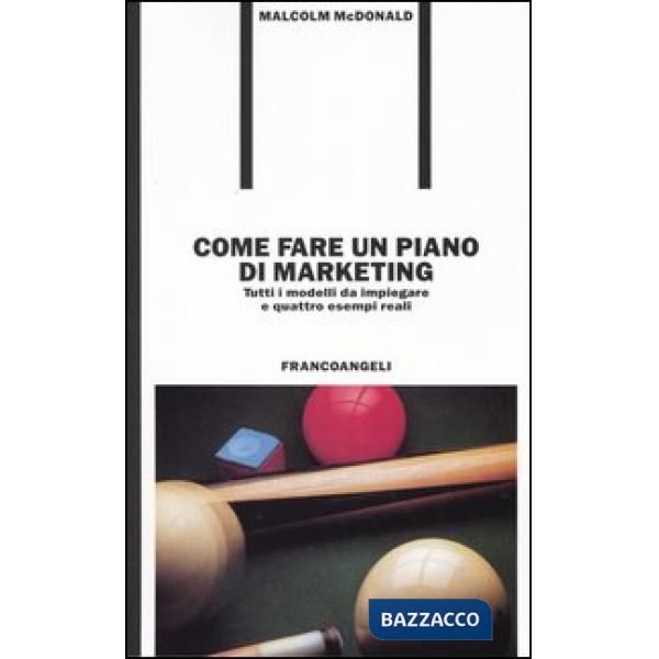Come fare un piano di marketing. Tutti i modelli da impiegare e quattro esempi r
