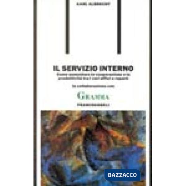 Servizio interno. Come aumentare la cooperazione e la produttività tra i vari uf
