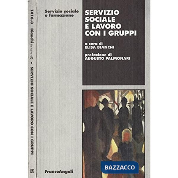 Servizio sociale e lavoro con i gruppi