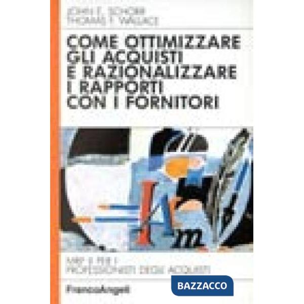 Come ottimizzare gli acquisti e razionalizzare i rapporti con i fornitori. MRP I