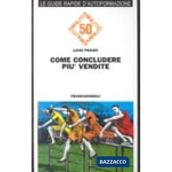 Come concludere piu' vendite