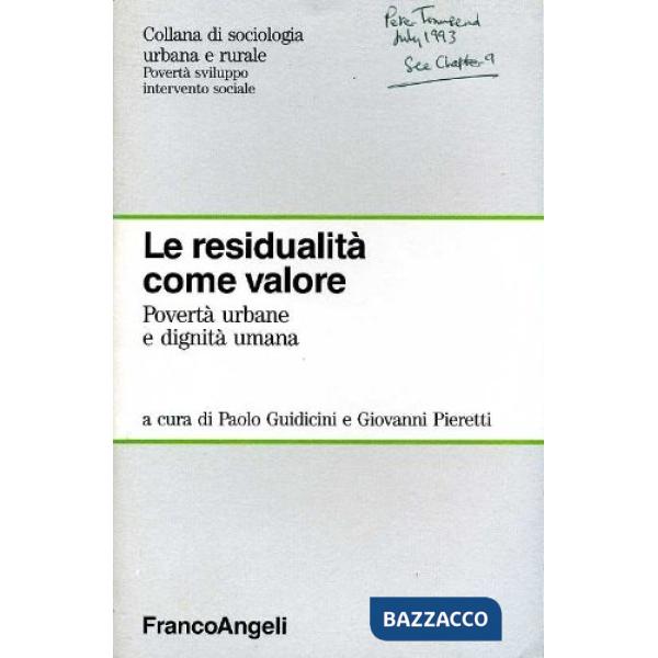 Residualità come valore. Povertà urbane e dignità umana (La)