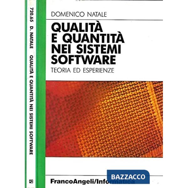 Qualità e quantità nei sistemi software. Teoria ed esperienze