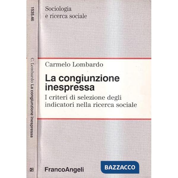 Congiunzione inespressa. I criteri di selezione degli indicatori nella ricerca s
