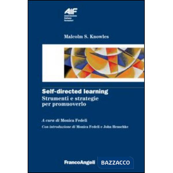 Self-directed learning. Strumenti e strategie per promuoverlo
