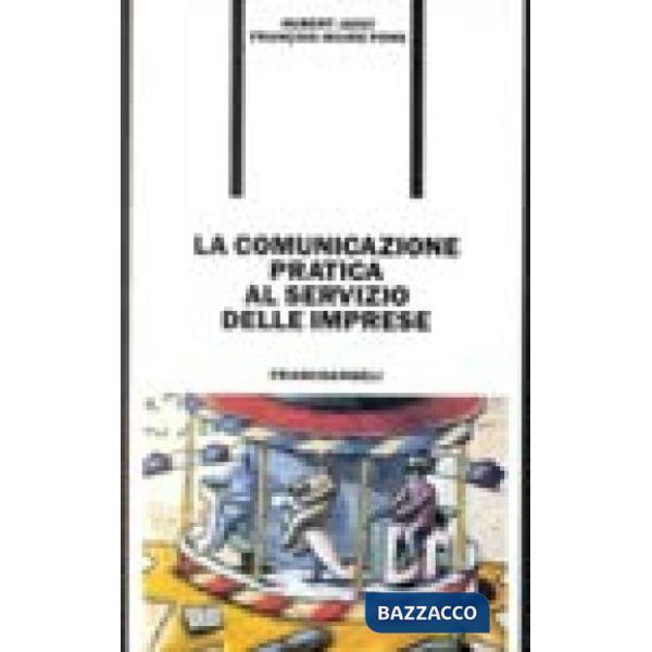 Comunicazione pratica al servizio delle imprese (La)