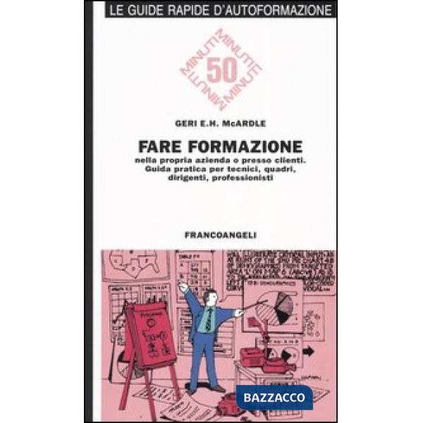 Fare formazione nella propria azienda o presso clienti. Guida pratica per tecnic