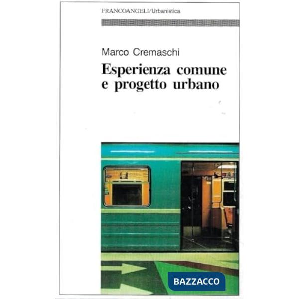 Esperienza comune e progetto urbano