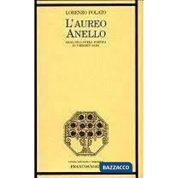 Aureo anello. Saggi sull'opera poetica di Umberto Saba (L')