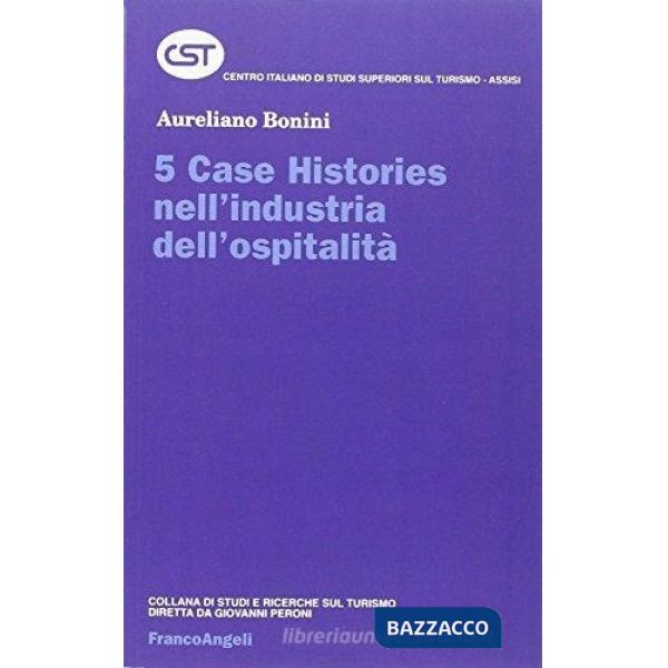 Cinque case histories nell'industria dell'ospitalità