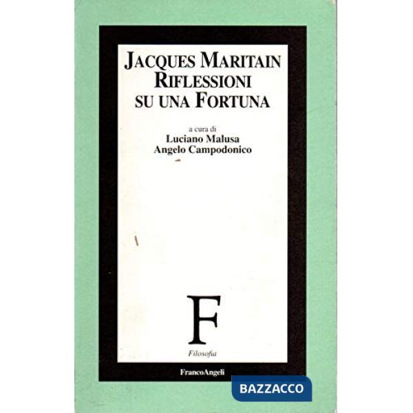Jacques Maritain: riflessioni su una fortuna