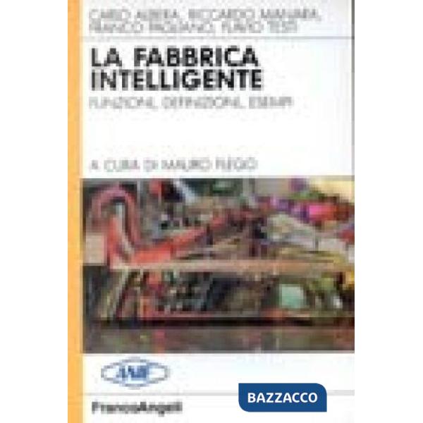 Fabbrica intelligente. Funzioni, definizioni, esempi (La)