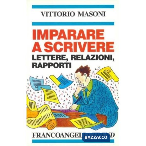 Imparare a scrivere lettere, relazioni, rapporti