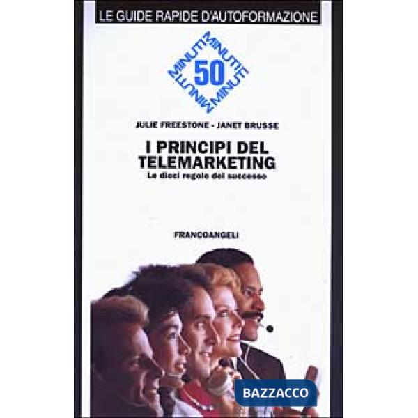 Principi del telemarketing. Le dieci regole del successo (I)