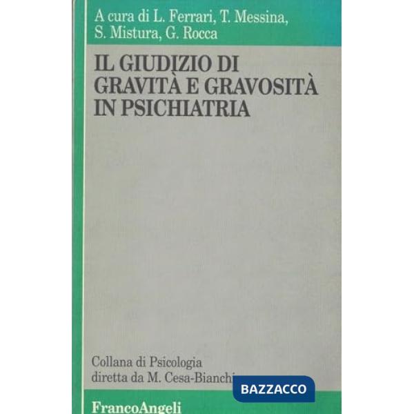Giudizio di gravità e di gravosità in psichiatria (Il)
