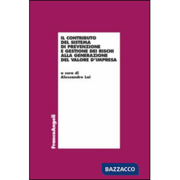 Contributo del sistema di prevenzione e gestione dei rischi alla generazione del