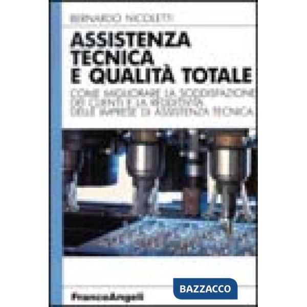 Assistenza tecnica e qualità totale. Come migliorare la soddisfazione dei client