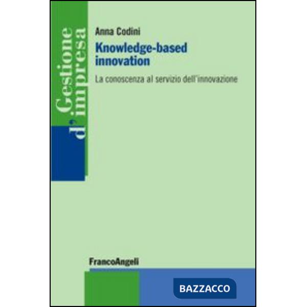 Knowledge-based innovation. La conoscenza al servizio dell'innovazione