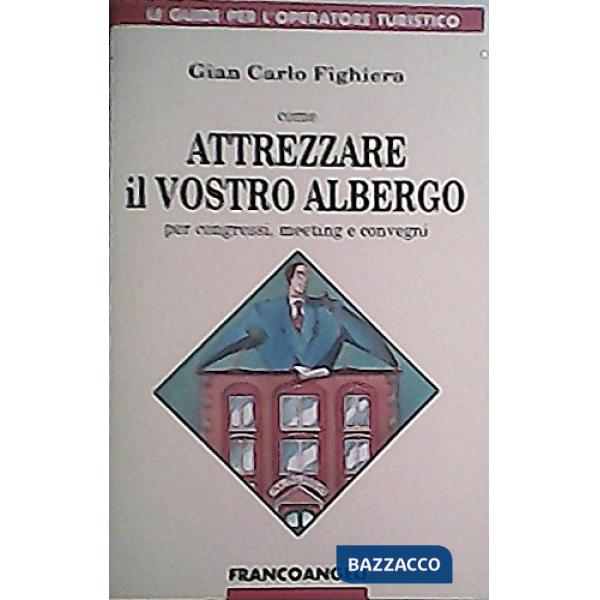 Come attrezzare il vostro albergo per congressi, meeting e convegni