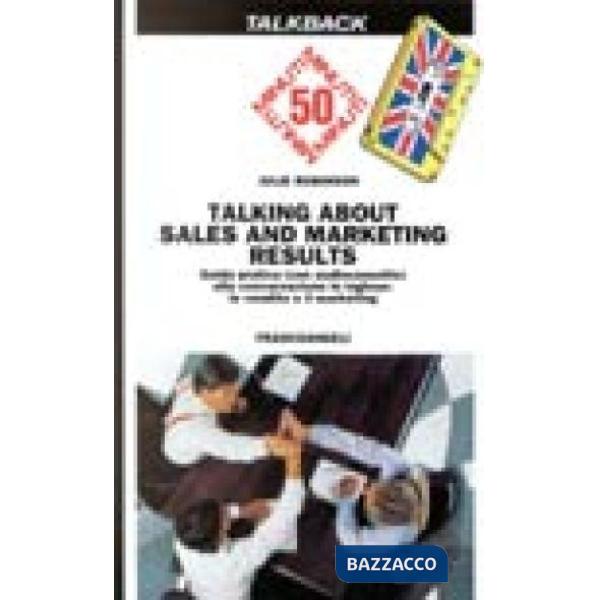 Talking about sales and marketing results. Guida pratica (con audiocassetta) all